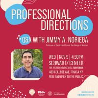 Professional Directions with Professor Jimmy A. Noriega
